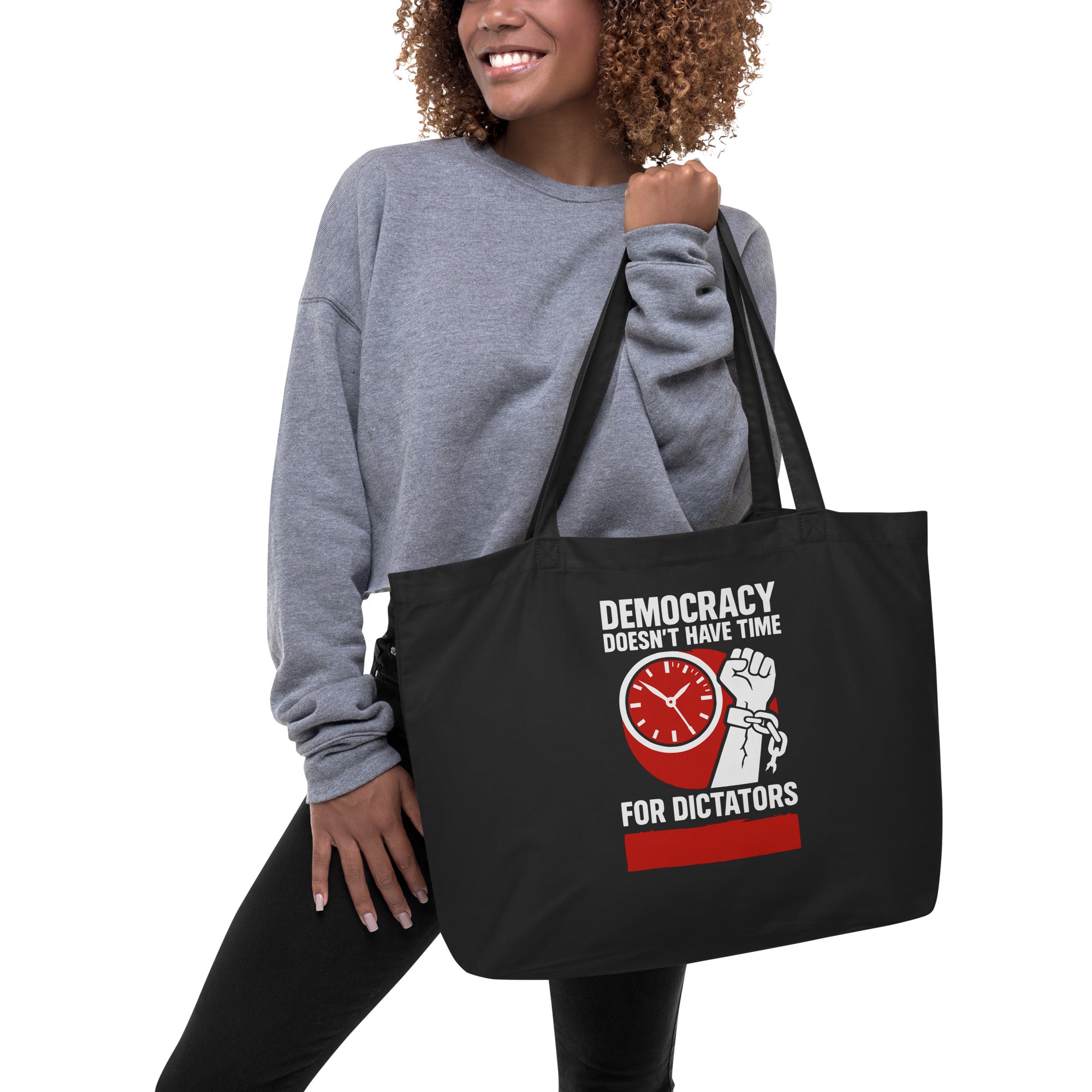 Democracy Doesn't Have Time For Dictators - Anti-Trump Political Tote Bag | Progressive Organic Cotton Bag Secondary image