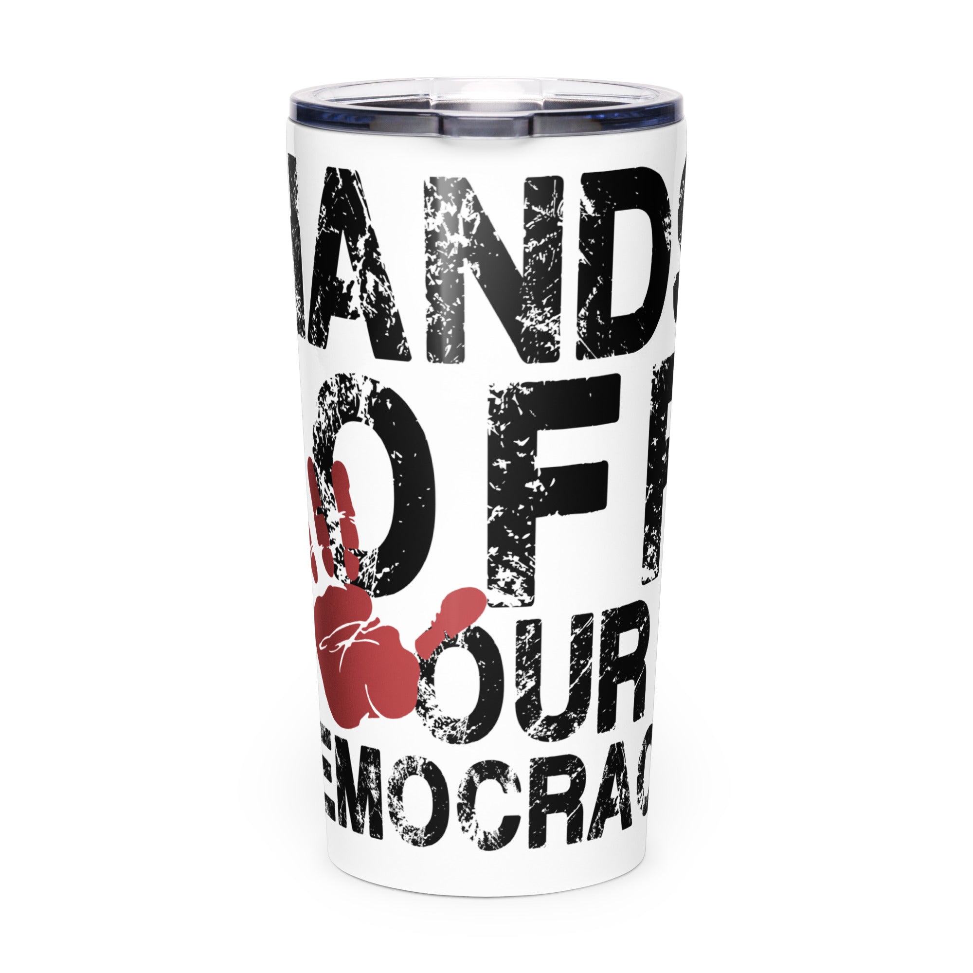 Hands Off Democracy-Tapered stainless steel tumbler