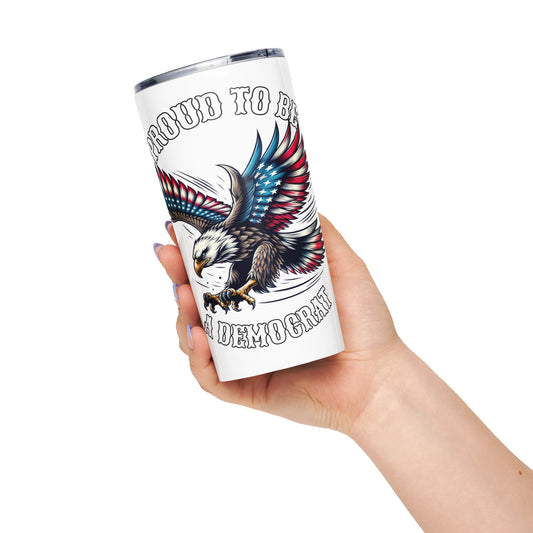 Proud to be a Democrat-Tapered stainless steel tumbler