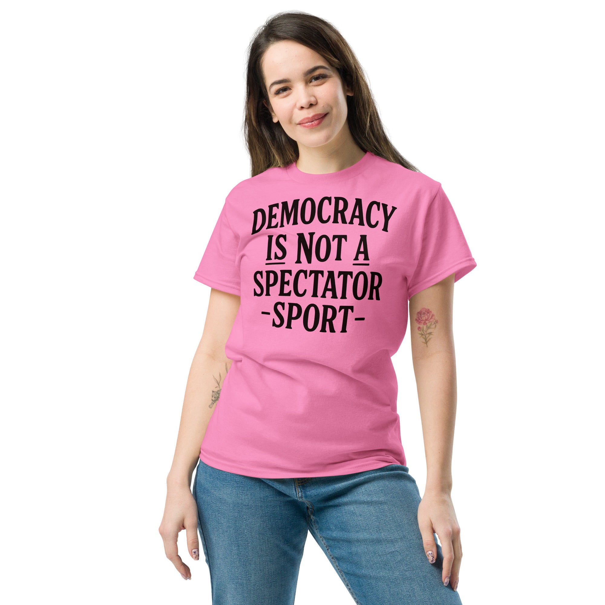 Democracy Is Not a Spectator Sport Progressive Political T Shirt Black Unisex Tee Democracy First political apparel Main image