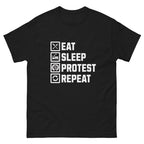 Eat Sleep Protest Repeat Unisex classic tee political activism t-shirt Democracy First