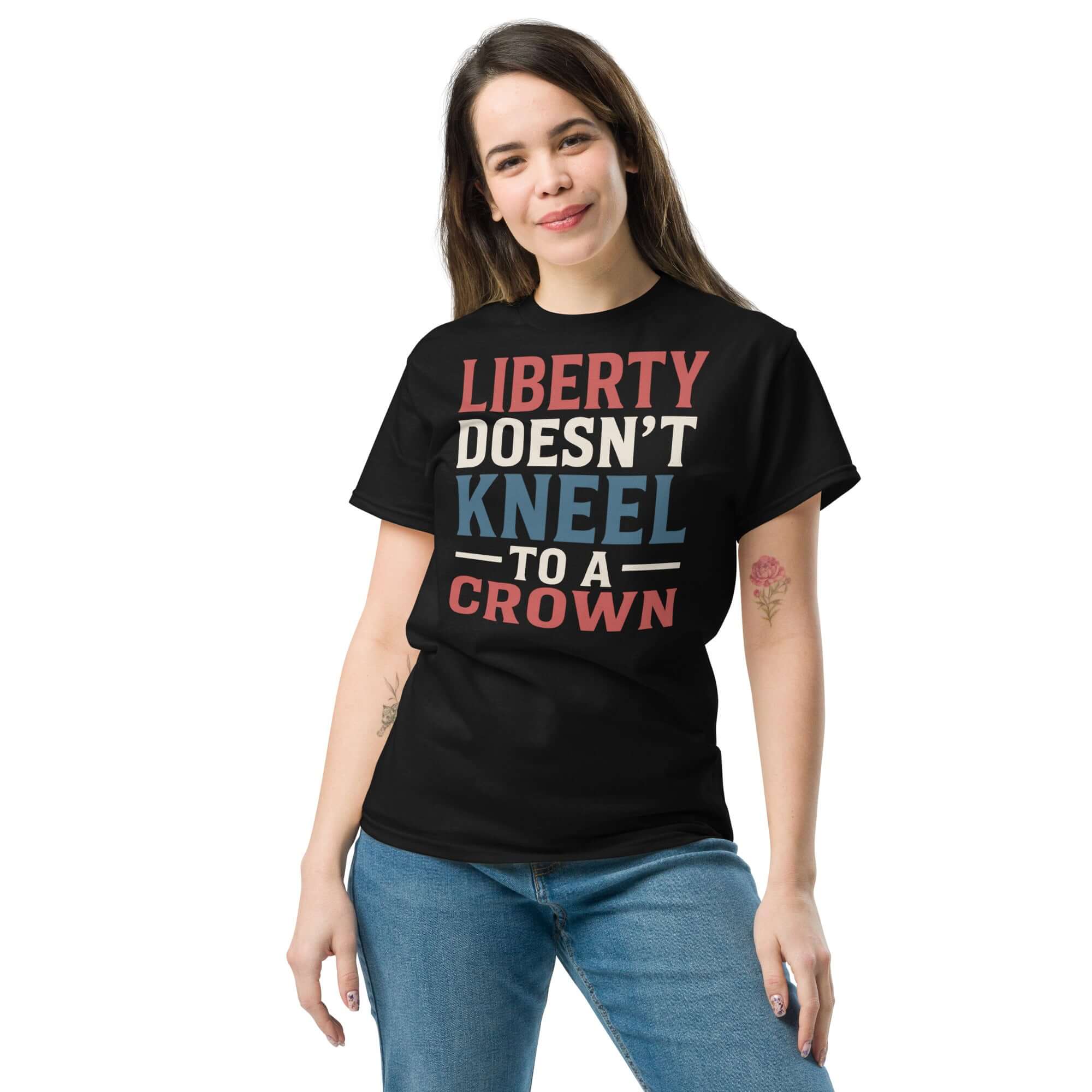 Liberty Doesn't Kneel To a Crown Unisex classic tee political activism t-shirt Democracy First Main image