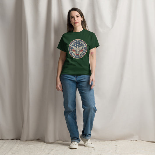 Resist Tyranny Unisex classic tee political activism t-shirt Democracy First