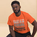 For Every Action Unisex classic tee political activism t-shirt Democracy First