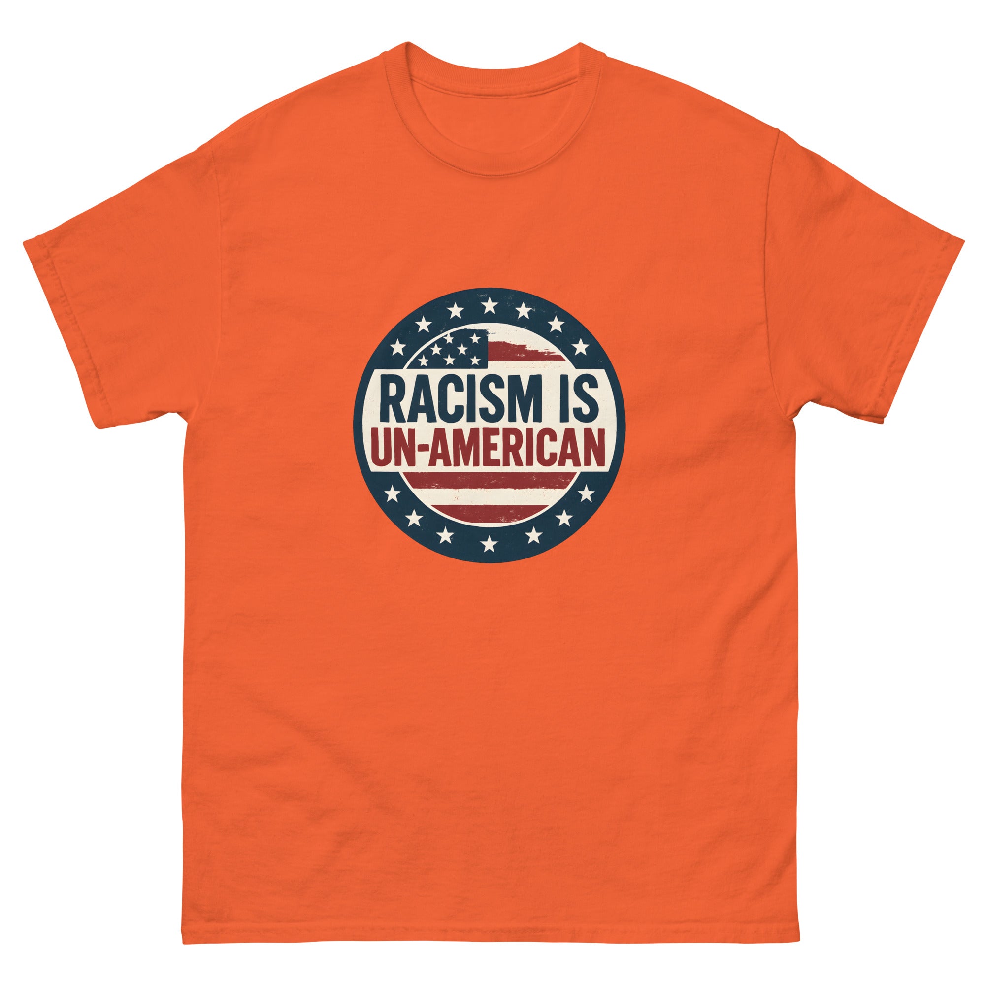 Racism Is Un American Unisex classic tee political activism t-shirt Democracy First Main image