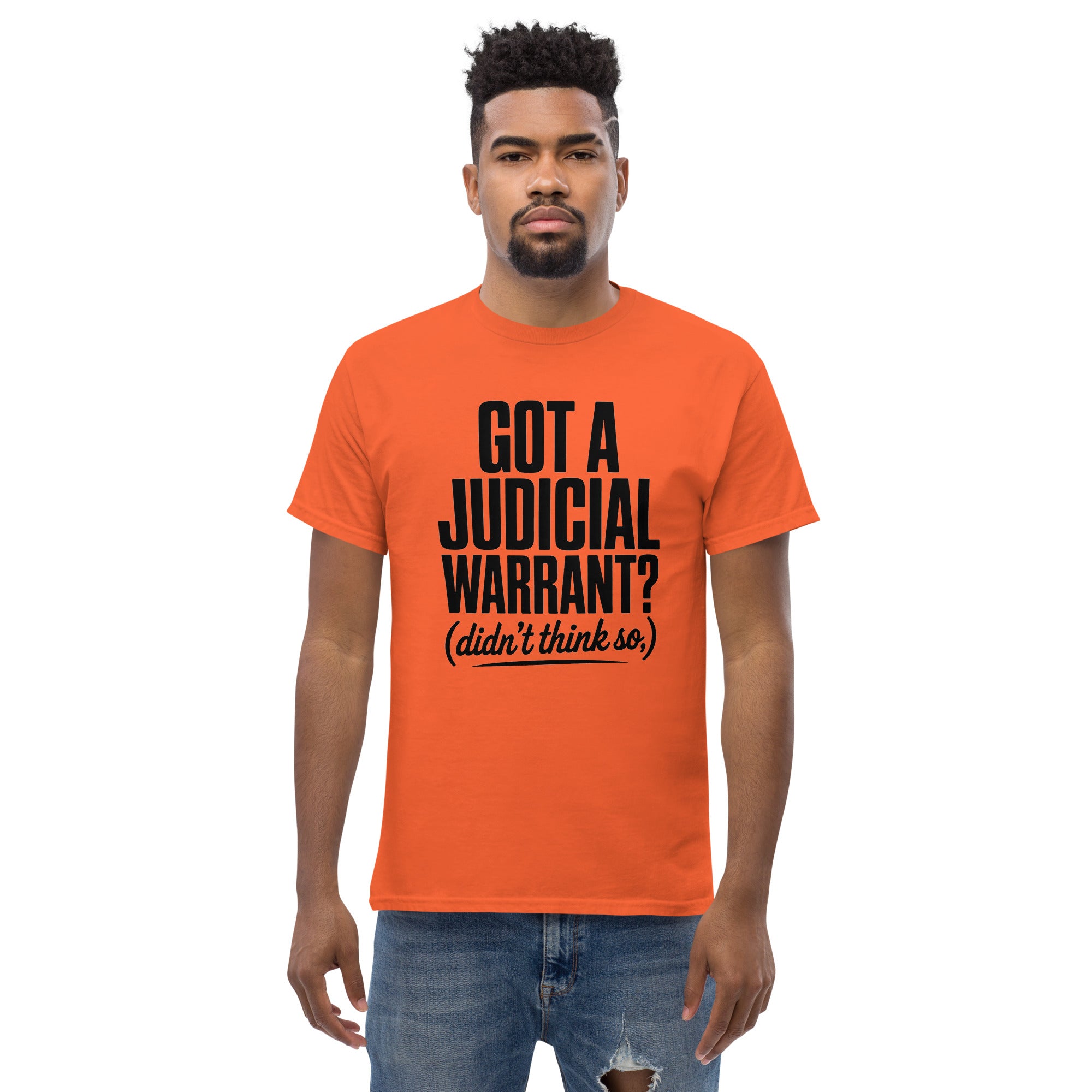 Got a Judical Warrant - Adult Unisex classic tee Secondary image
