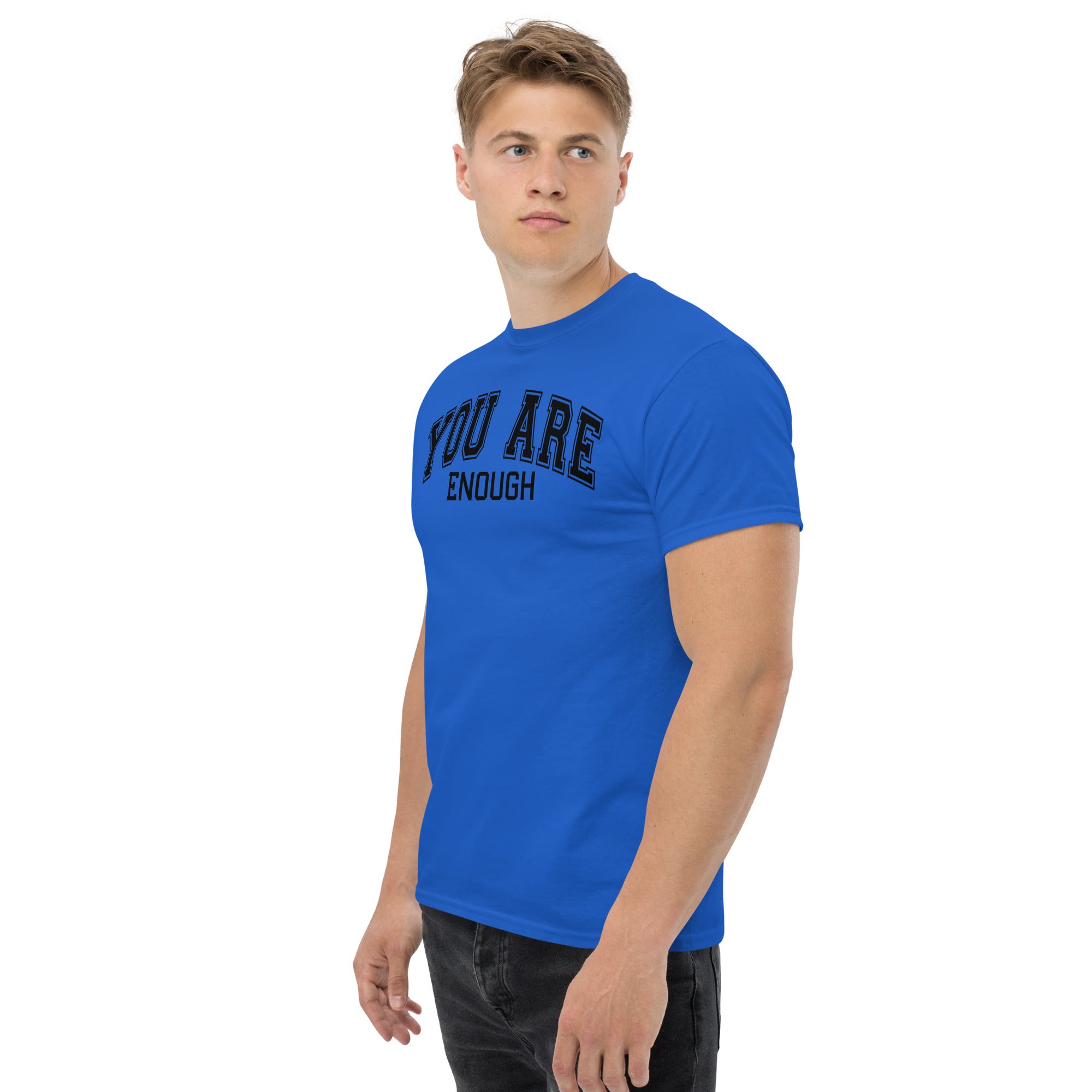 You Are Enough ( Black Text)- Adult Unisex classic tee Secondary image