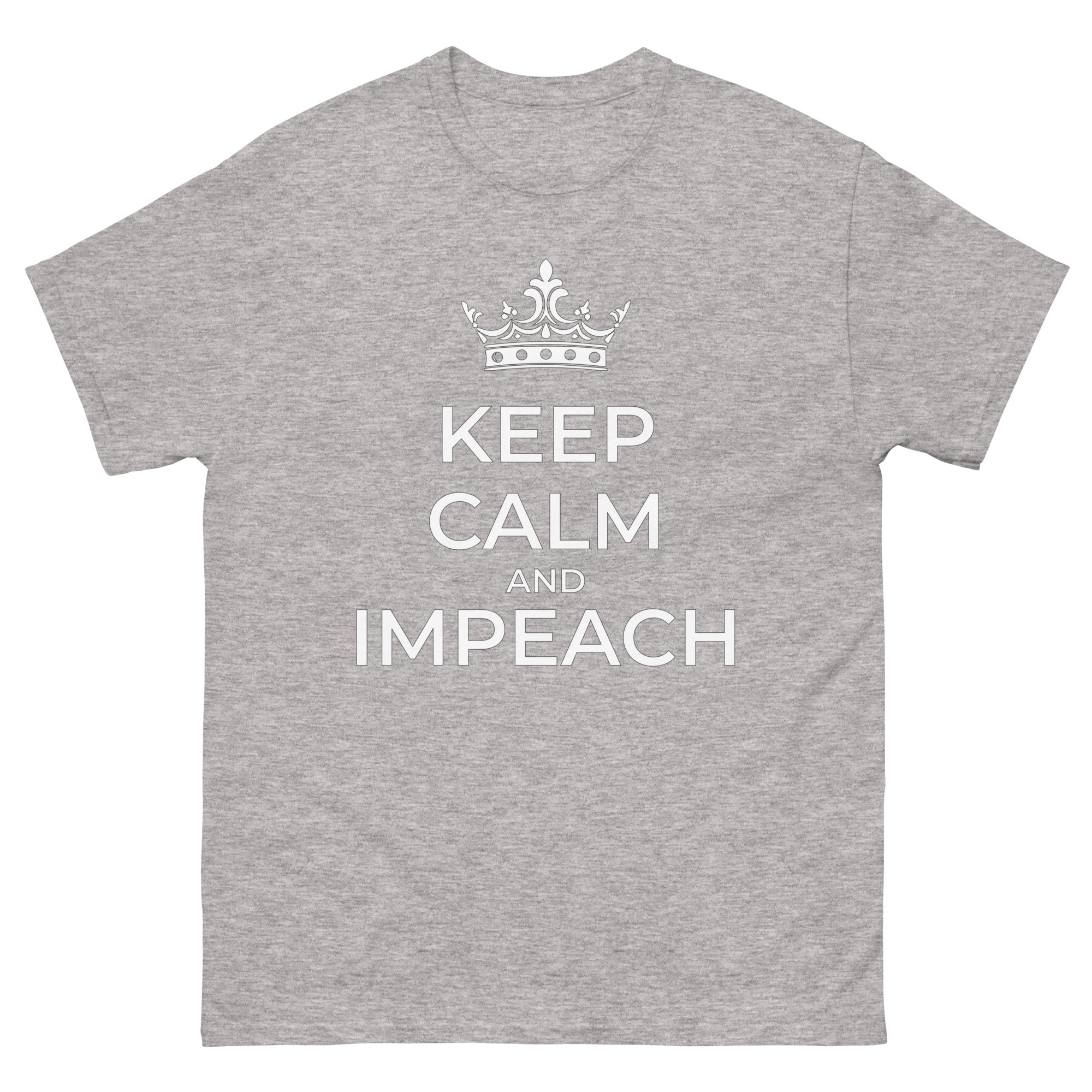 Keep Calm and Impeach Unisex classic tee political activism t-shirt Democracy First Main image