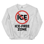 ICE FREE ZONE Unisex Sweatshirt political activism sweatshirt Democracy First