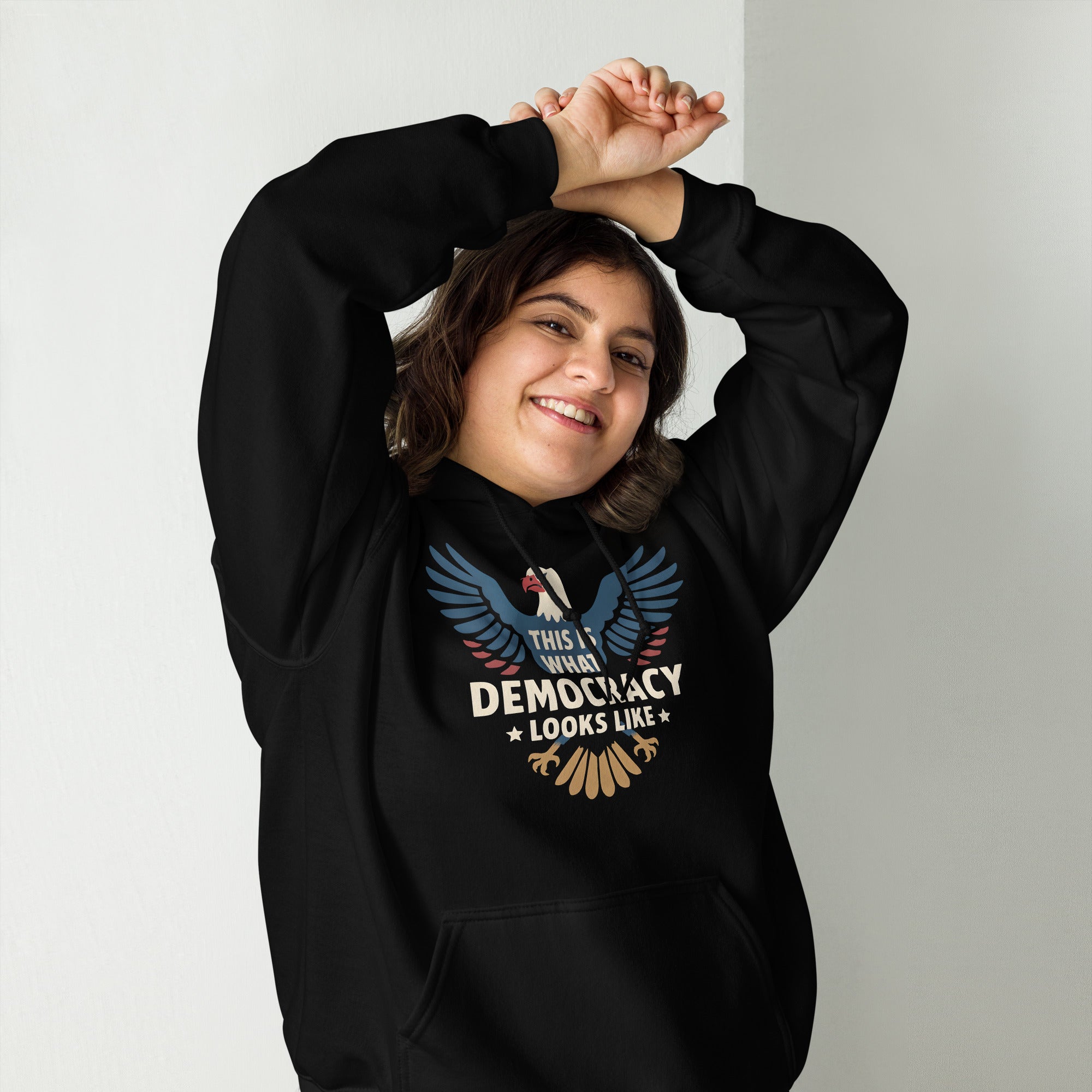 This Is What Democracy Looks Like Unisex Hoodie political activism hoodie Democracy First