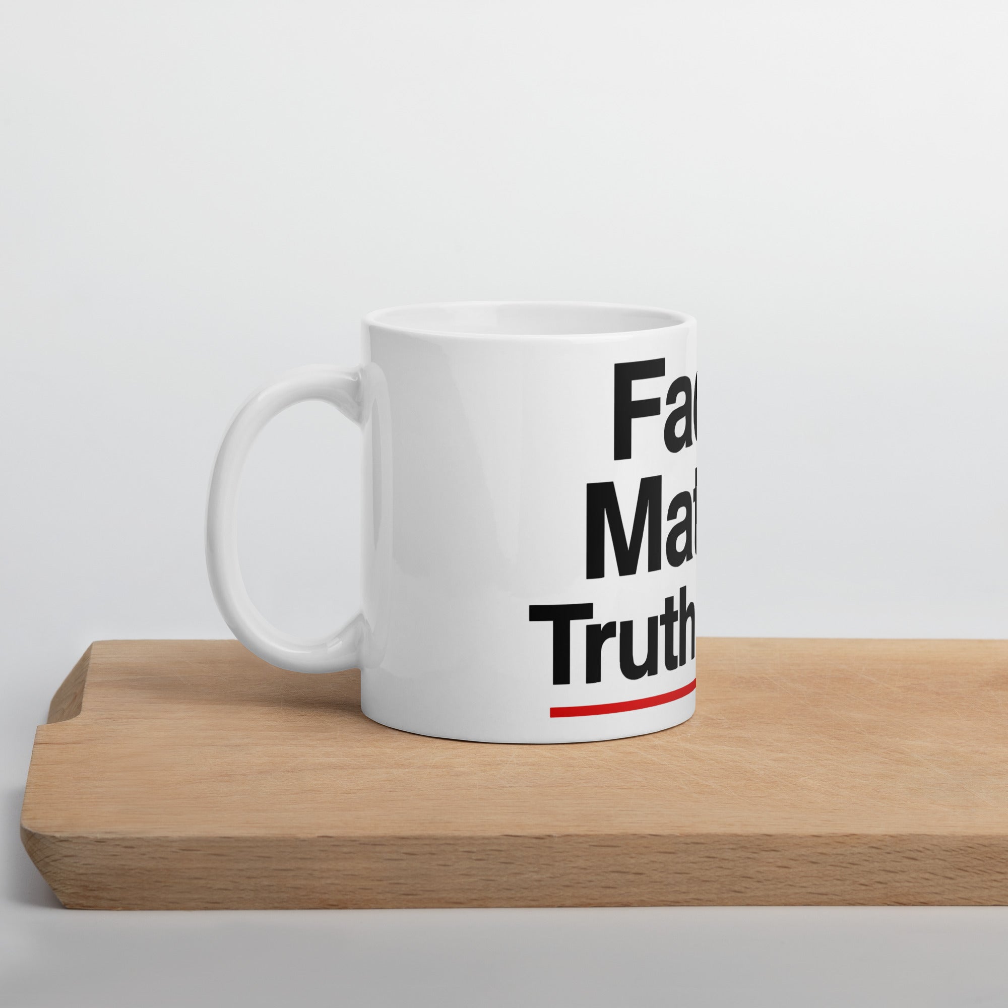 Facts Matter, Truth Wins- White glossy mug Secondary image