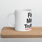 Facts Matter, Truth Wins White glossy mug political activism mug Democracy First