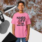 Hands Off Democracy Youth classic tee political activism t-shirt Democracy First